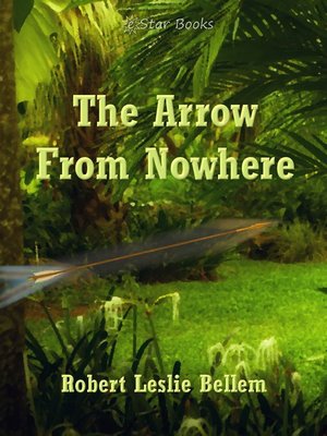 cover image of The Arrow from Nowhere